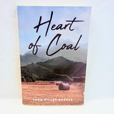 Heart Of Coal By Todd Miller