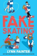 Fake Skating by Lynn Painter