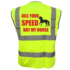 KILL YOUR SPEED NOT MY HORSE