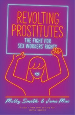Revolting Prostitutes: The