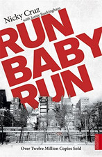 Run Baby Run - Nicky Cruz