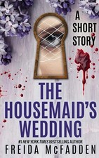 The Housemaid's Wedding: A Short Story Paperback – 4 Nov. 2024 