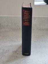 Britten's Watch & Clock Maker's Handbook Dictionary and Guide Hard Back Book