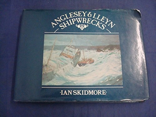 Anglesey and lleyn shipwrecks - anglesey,