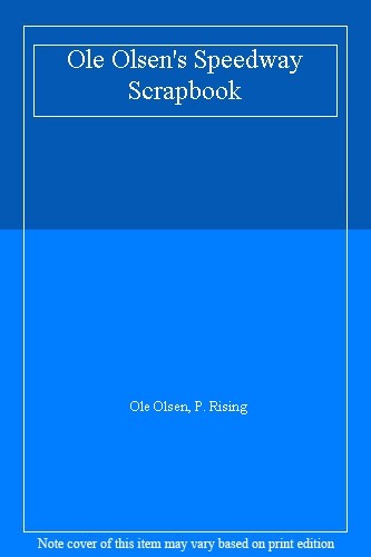 Ole olsen speedway scrapbook - ole, olsen's
