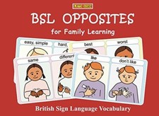 BSL OPPOSITES for Family