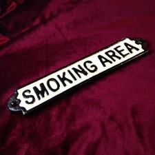 Cast Iron Smoking Area Plaque Sign Garden Pub Black and White 23cms Rustic New