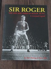 Sir Roger Hunt Liverpool Legend Ponting & Hale *SIGNED BY ROGER HUNT* 1995