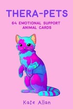 Thera-Pets : 64 Emotional Support Animal Cards (Self-Esteem, Affirmations, ...