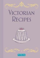 Victorian Recipes by Pitkin