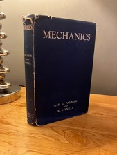 Mechanics by A H G Palmer & K