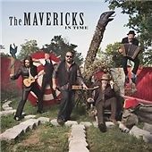 The Mavericks : In Time CD (2013) Value Guaranteed from eBay’s biggest seller!