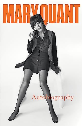 Mary quant autobiography - mary, my