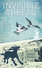 Invisible Thread, Layzell, Sophy