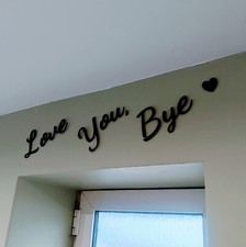 Love You, Bye Wooden Script Sign Hallway Home Door Wall Decor Black Kitchen Art
