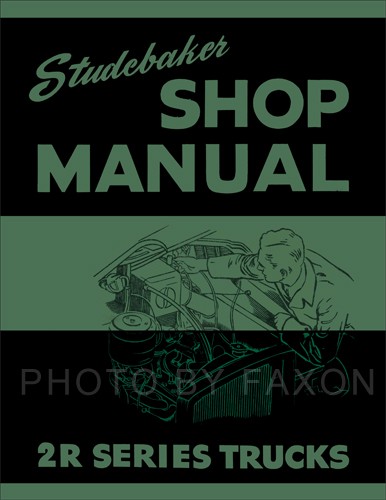 Studebaker truck workshop - studebaker, 2r