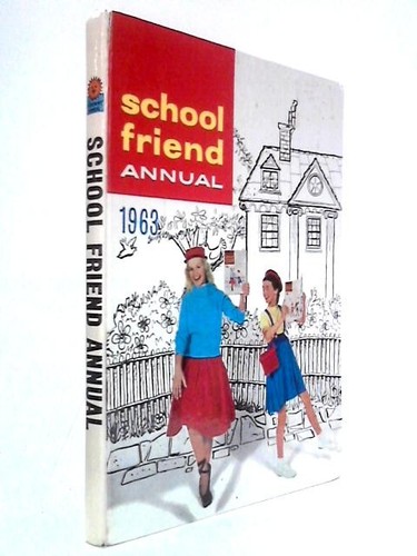 School friend annual 1963 - school,