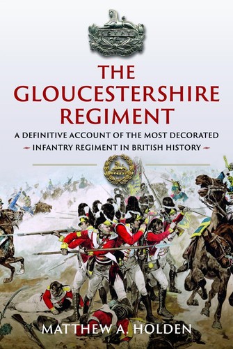 The gloucestershire regiment - the,