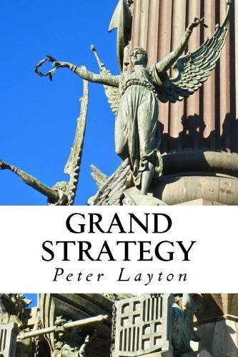 Peter layton grand strategy - layton,