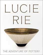 Lucie Rie: The Adventure of Pottery - Paperback NEW Nairne, Andrew 01/05/2023