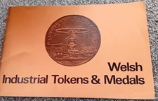 Welsh Industrial Tokens & Medals.  18th & 19th Centuries. Nice Clean Condition.