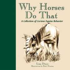Why Horses Do That: A Collection of Cur..., Dines, Lisa