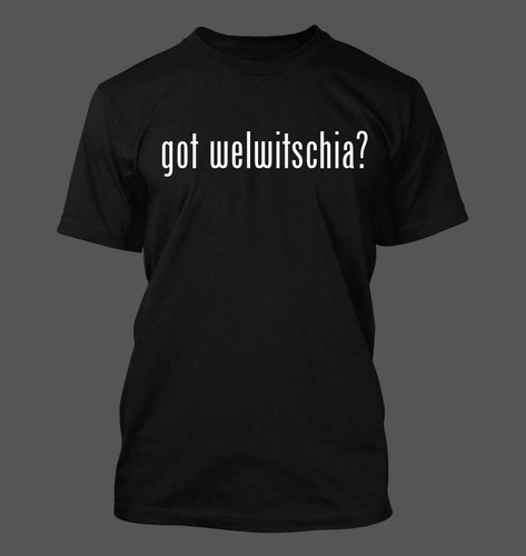 Got welwitschia men s - -, funny