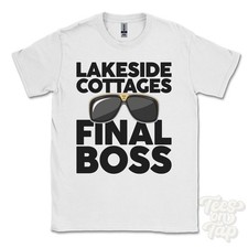 LAKESIDE COTTAGES FINAL BOSS T-SHIRT funny xmas gift standish wigan england
