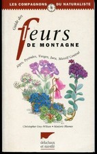 Guide Des Fleurs De Montagne - Blamey, Marjorie