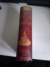 The Book Of Martyrs . Foxes And Southwell