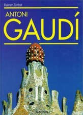 Antoni Gaudi, 1852-1926: A
