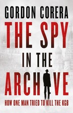 The Spy in the Archive by