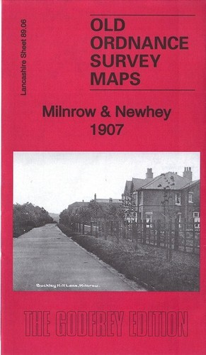 Milnrow newhey 1907 - milnrow, &