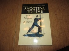 Shooting To Live by Fairbairn