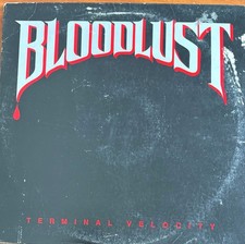 BLOODLUST - Terminal Velocity VINYL LP 1988 Wild Rags Records *Cover Wear* MC1