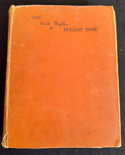 Enid blyton holiday book - blyton,