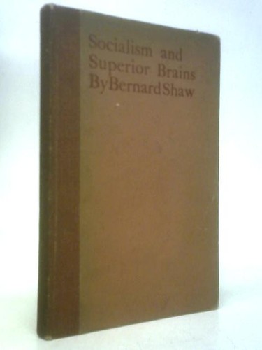 Socialism and superior brains - superior,