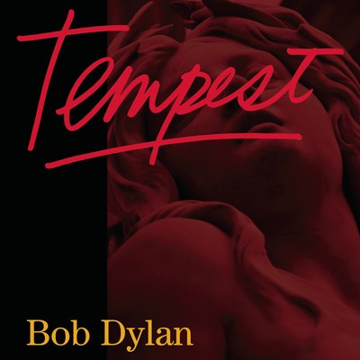 Bob dylan tempest - dylan:,