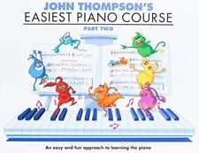John Thompson's Easiest Piano Course (Part 2) by Various Paperback Book The