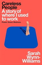 Careless People by  Sarah Wynn-Williams, Paperback, UK