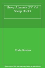 Sheep Ailments (TV Vet Sheep Book)-Eddie Straiton