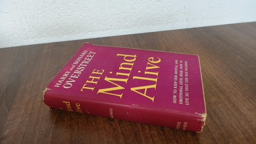 The mind alive - the, and