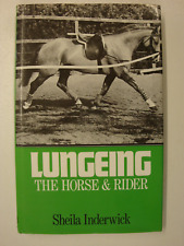Lungeing, The Horse & Rider (Equipment, Training Technique, Evasions, Cavaletti)