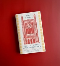 The Lost Chapel of Westminster