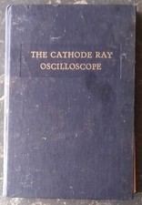 The Cathode Ray Oscilloscope Circuitry & Practical Applications - Czech - 1957