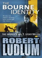 The Bourne Identity By Robert Ludlum. 9780007134359