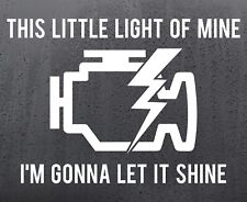 Eml Little Light of Mine Vinyl Sticker Funny Car Windscreen Decal Van Window