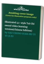 Illustrated 42-style Tai Chi