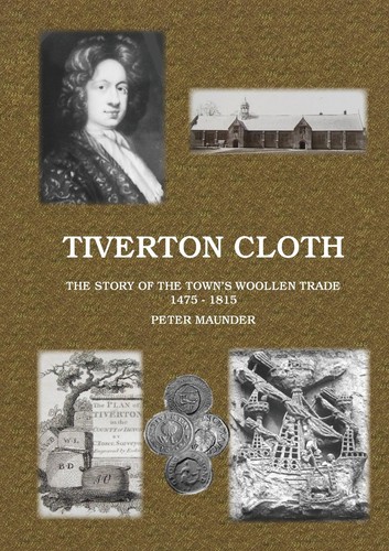 Tiverton cloth the story of - story,