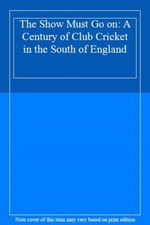 The Show Must Go on: A Century